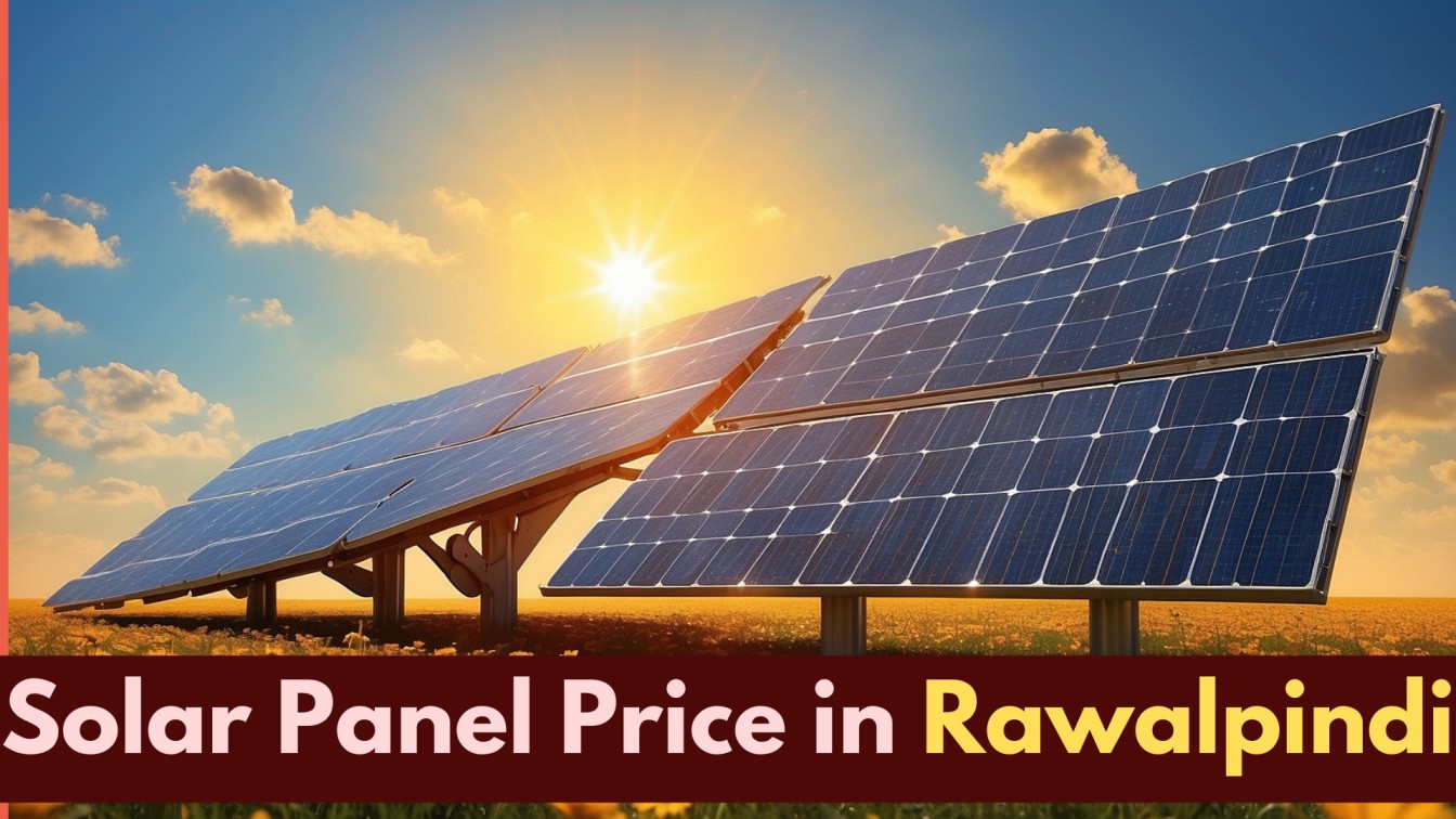 Solar Panels In Rawalpindi 2024