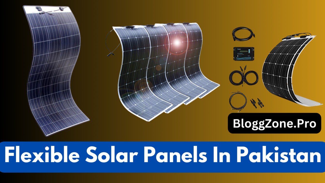 Flexible Solar Panels Price in Pakistan 2024
